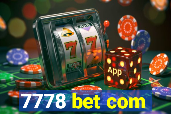 7778 bet com